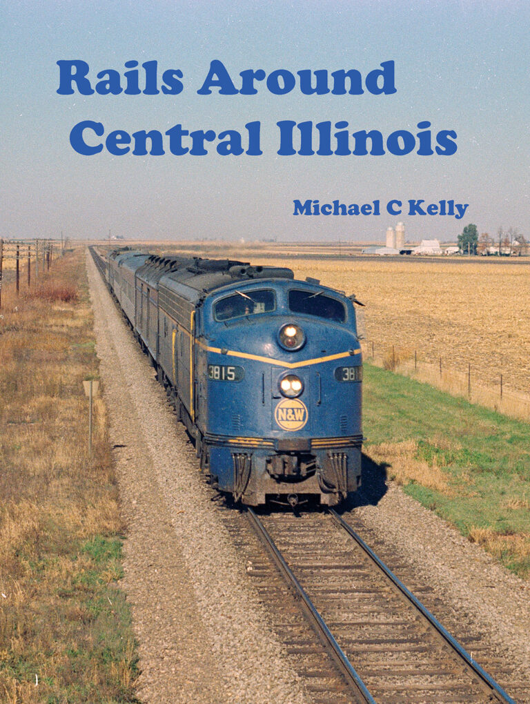 Rails Around Central Illinois now on sale!!